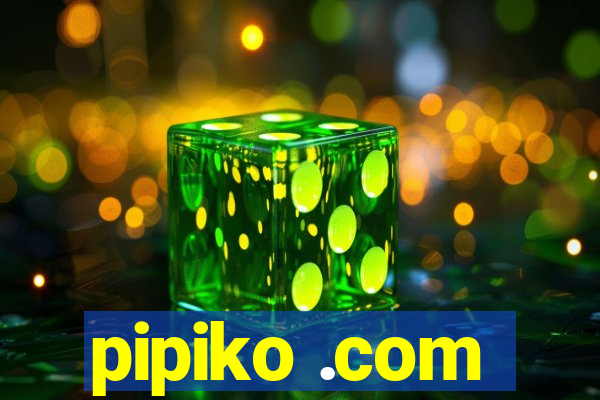 pipiko .com